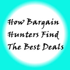 How Bargain Hunters Find The Best Deals